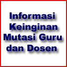 Keinginan Mutasi Guru & Dosen